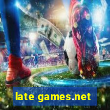 late games.net